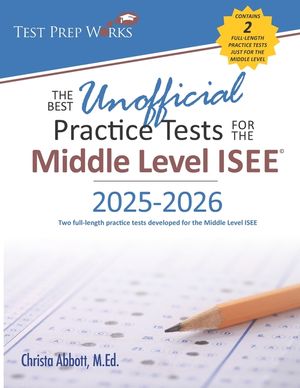 The Best Unofficial Practice Tests for the Middle Level ISEE image number 0