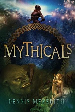 Mythicals: A Scifi/Fairy Tale Thriller image number 0