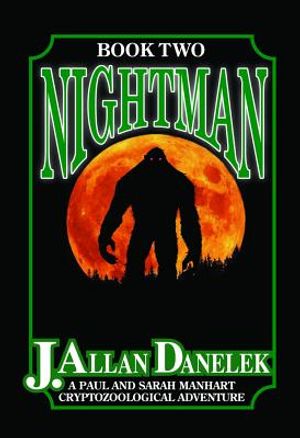 Nightman: A Paul and Sarah Manhart Cryptozoological Adventure, Book 2 image number 0