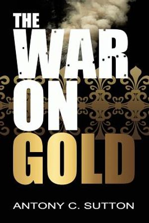 The War on Gold image number 0