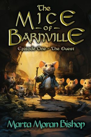The Mice of Barnville: Episode One - The Quest image number 0