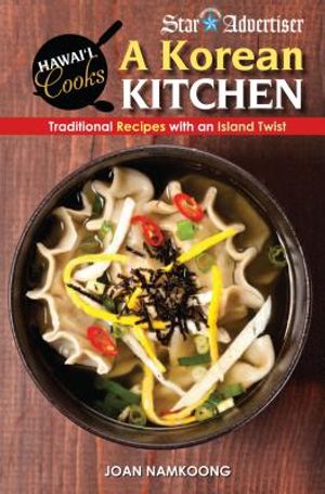 A Korean Kitchen: Traditional Recipes with an Island Twist image number 0