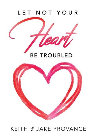 Let Not Your Heart Be Troubled image number 0