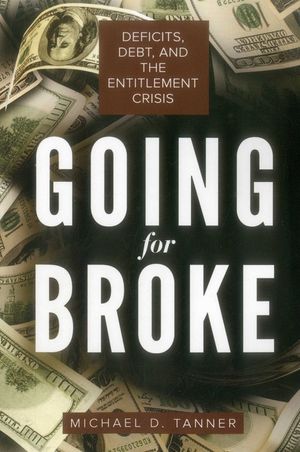 Going for Broke: Deficits, Debt, and the Entitlement Crisis image number 0