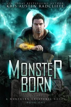 Monster Born: Northern Creatures Book One image number 0