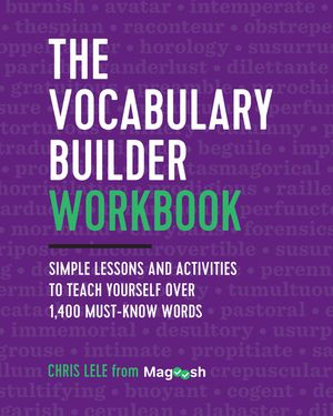 The Vocabulary Builder Workbook: Simple Lessons and Activities to Teach Yourself Over 1,400 Must-Know Words image number 0