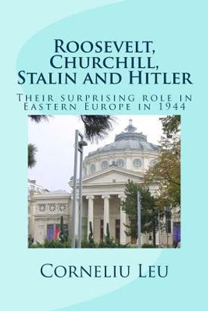 Roosevelt, Churchill, Stalin and Hitler: Their surprising role in Eastern Europe in 1944 image number 0