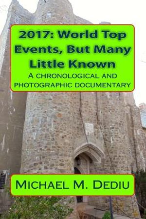 2017: World Top Events, But Many Little Known: A chronological and photographic documentary image number 0