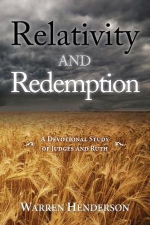Relativity and Redemption - A Devotional Study of Judges and Ruth image number 0