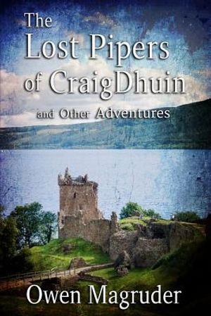 The Lost Pipers and Other Adventures: A John and Mary Braemhor Mystery image number 0