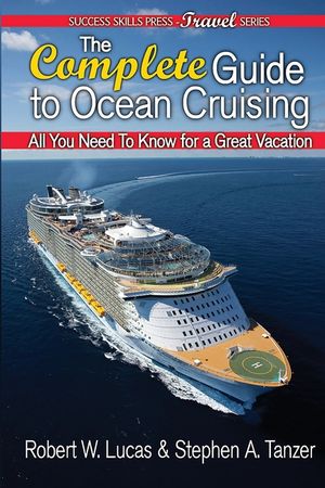 The Complete Guide to Ocean Cruising: All You Need to Know for a Great Vacation image number 0