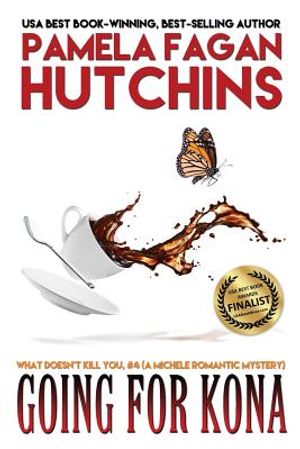 Going for Kona (Michele #1): A What Doesn't Kill You Romantic Mystery image number 0