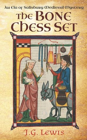 The Bone Chess Set: An Ela of Salisbury Medieval Mystery image number 0