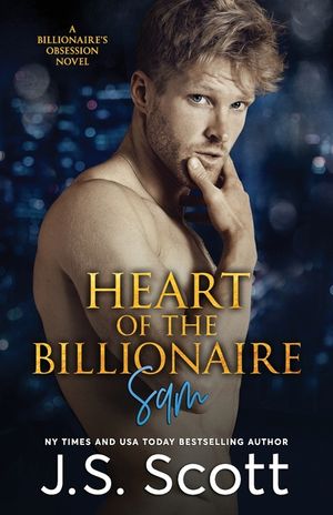 Heart Of The Billionaire: : (The Billionaire's Obsession Sam) image number 0
