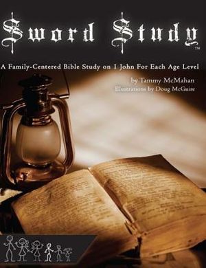 Sword Study - I John Level 3: A Family-Centered Bible Study for Ages 11 to 14 image number 0