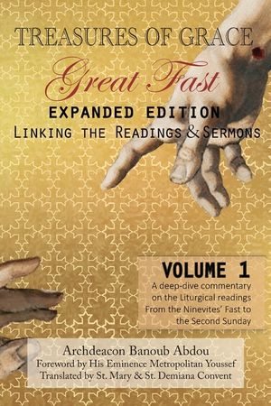 Treasures of Grace-Great Fast (Expanded Edition)-Linking the Readings & Sermons: Volume 1 image number 0
