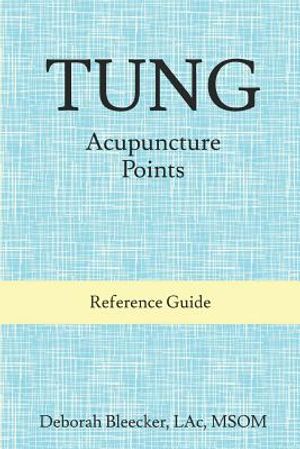 Tung Acupuncture Points: Reference Guide image number 0