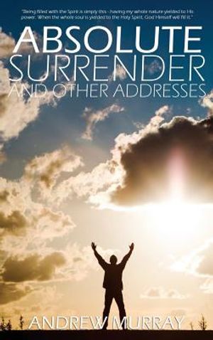 Absolute Surrender by Andrew Murray image number 0