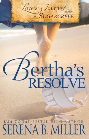 Love's Journey in Sugarcreek: Bertha's Resolve image number 0