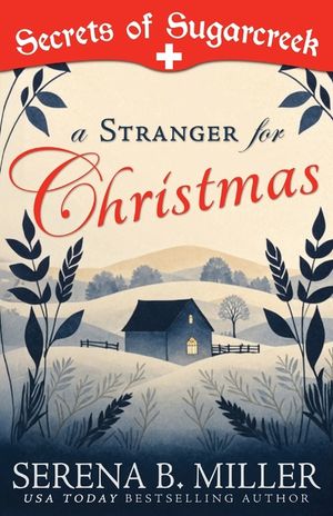 A Stranger for Christmas: A Secrets of Sugarcreek Novel image number 0