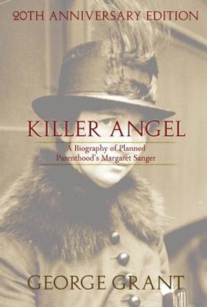 Killer Angel: A Biography of Planned Parenthood's Margaret Sanger image number 0