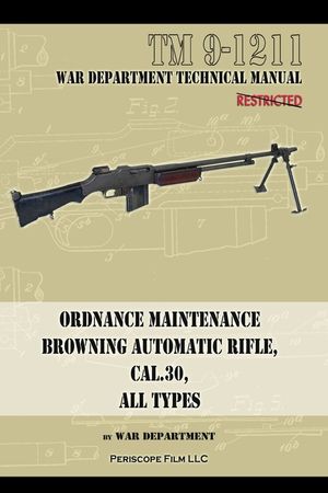Ordnance Maintenance Browning Automatic Rifle, Cal. .30, All Types image number 0