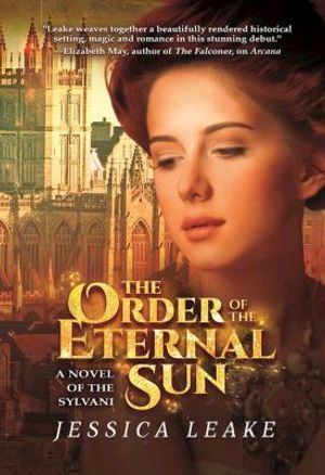 The Order of the Eternal Sun: A Novel of the Sylvani image number 0