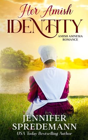 Her Amish Identity: Amish Amnesia Romance image number 0