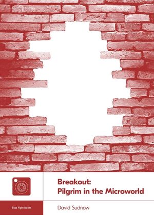 Breakout: Pilgrim in the Microworld image number 0