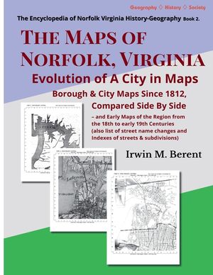The Maps of Norfolk, Virginia: Evolution of a City in Maps image number 0