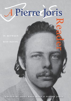 In Between Keep Moving: A Pierre Joris Reader image number 0
