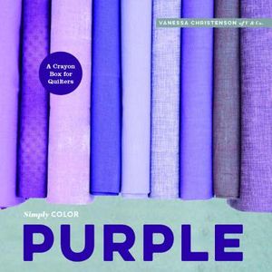 Simply Color: Purple: A Crayon Box for Quilters image number 0