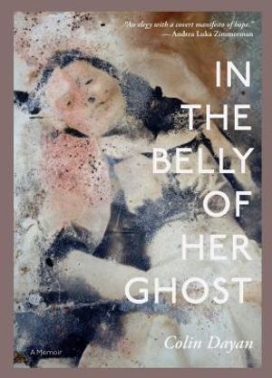 In the Belly of Her Ghost: A Memoir image number 0