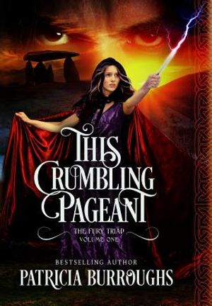 This Crumbling Pageant: Book One of the Fury Triad image number 0