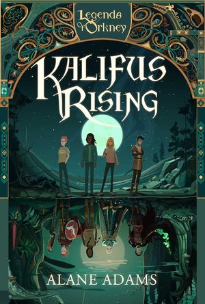 Kalifus Rising: Legends of Orkney Series image number 0