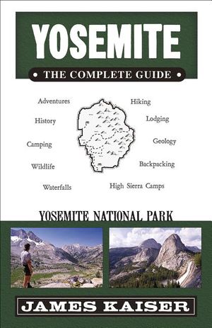 Yosemite: The Complete Guide: Yosemite National Park image number 0