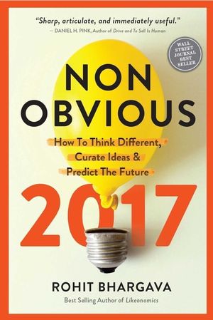 Non-Obvious: How to Think Different, Curate Ideas & Predict the Future image number 0