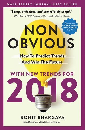 Non-Obvious: How to Predict Trends and Win the Future image number 0