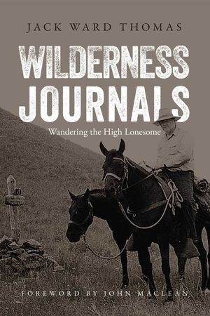 Wilderness Journals: Wandering the High Lonesome image number 0