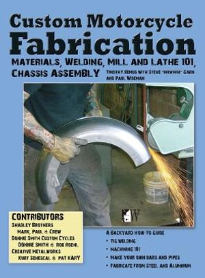 Custom Motorcycle Fabrication: Materials, Welding, Mill and Lathe, Frame Construction image number 0