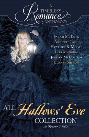 A Timeless Romance Anthology: All Hallows' Eve image number 0