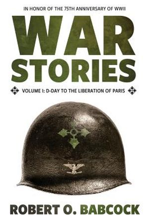 War Stories Volume I: D-Day to the Liberation of Paris image number 0