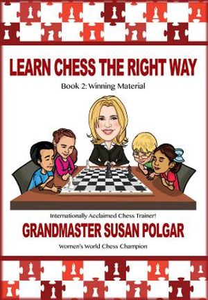 Learn Chess the Right Way: Book 2: Winning Material image number 0