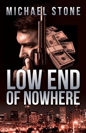 Low End Of Nowhere: A Streeter Thriller image number 0