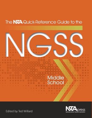 The Nsta Quick-Reference Guide to the Ngss, Middle School image number 0