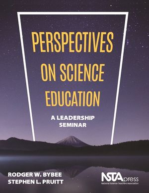 Perspectives on Science Education: A Leadership Seminar image number 0