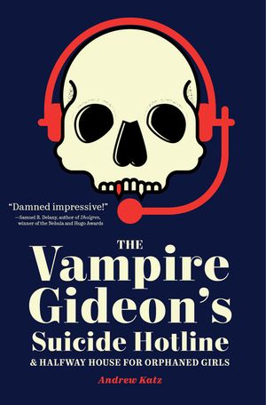 The Vampire Gideon's Suicide Hotline and Halfway House for Orphaned Girls image number 0