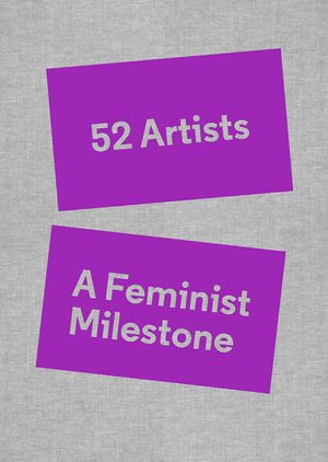 52 Artists: A Feminist Milestone image number 0