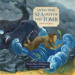Into the Sea, Out of the Tomb: Jonah and Jesus image number 0