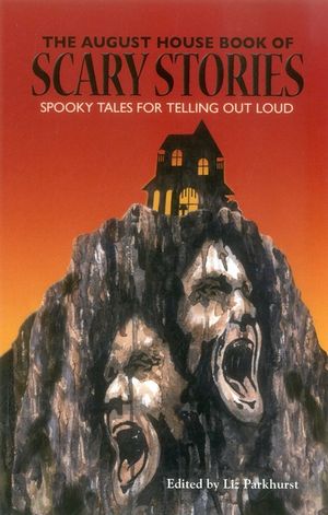 The August House Book of Scary Stories: Spooky Tales for Telling Out Loud image number 0